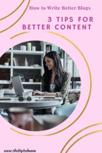 3 tips for better blog content woman at desk writing happily
